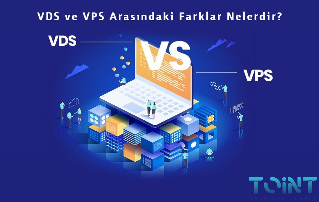 VDS and VPS